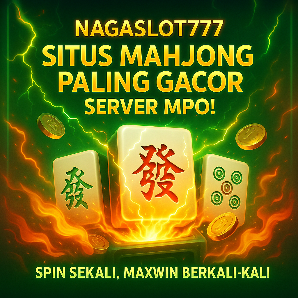 NAGASLOT777 : LOGIN LINK ALTERNATIF SITUS MPO SLOT PALING GOKIL DAN TERPERCAYA